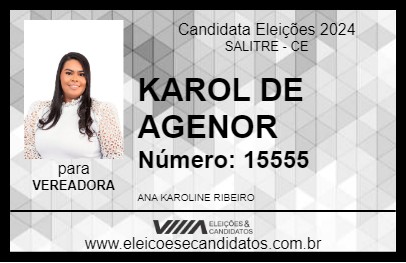 Candidato KAROL DE AGENOR 2024 - SALITRE - Eleições