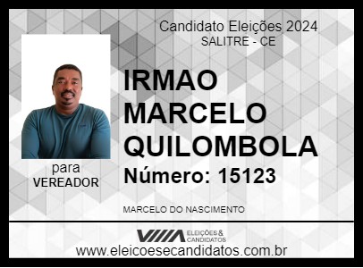 Candidato IRMAO MARCELO QUILOMBOLA 2024 - SALITRE - Eleições