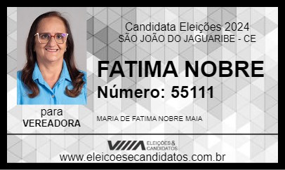 Candidato FATIMA NOBRE 2024 - SÃO JOÃO DO JAGUARIBE - Eleições