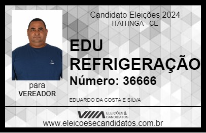 Candidato EDU REFRIGERAÇÃO 2024 - ITAITINGA - Eleições