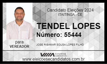 Candidato TENDEL LOPES 2024 - ITAITINGA - Eleições