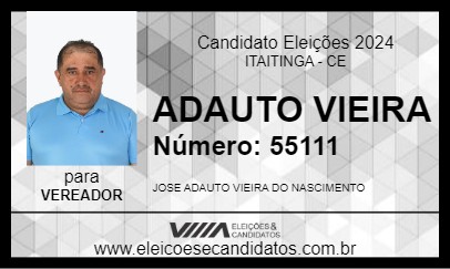 Candidato ADAUTO VIEIRA 2024 - ITAITINGA - Eleições