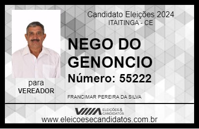 Candidato NEGO DO GENONCIO 2024 - ITAITINGA - Eleições