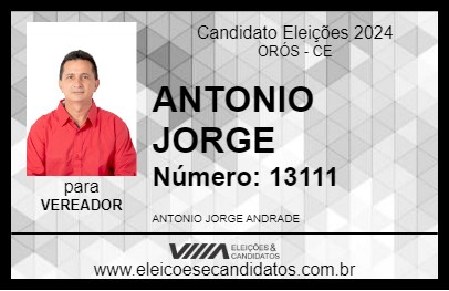 Candidato ANTONIO JORGE 2024 - ORÓS - Eleições