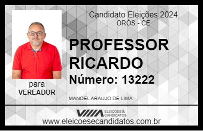 Candidato PROFESSOR RICARDO  2024 - ORÓS - Eleições