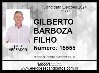 Candidato GILBERTO BARBOZA FILHO 2024 - ICÓ - Eleições