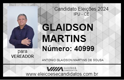 Candidato GLAIDSON MARTINS 2024 - IPU - Eleições