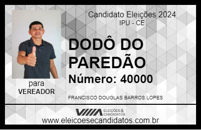 Candidato DODÔ DO PAREDÃO 2024 - IPU - Eleições