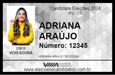 Candidato ADRIANA ARAÚJO 2024 - IPU - Eleições