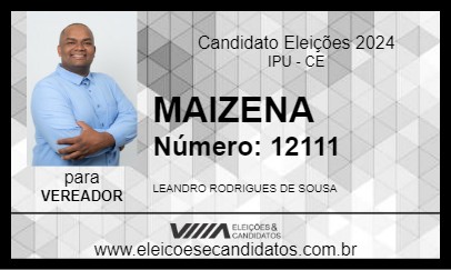 Candidato MAIZENA  2024 - IPU - Eleições