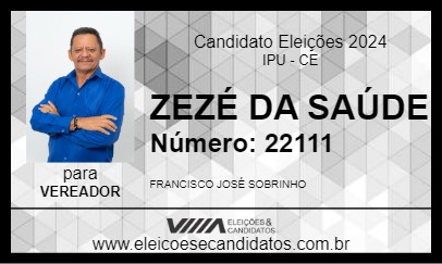 Candidato ZEZÉ DA SAÚDE  2024 - IPU - Eleições