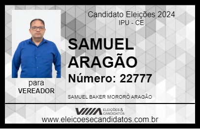 Candidato SAMUEL ARAGÃO 2024 - IPU - Eleições