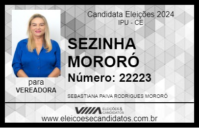 Candidato SEZINHA MORORÓ 2024 - IPU - Eleições