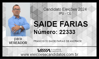 Candidato SAIDE FARIAS 2024 - IPU - Eleições