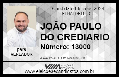 Candidato JOÃO PAULO DO CREDIARIO 2024 - PENAFORTE - Eleições