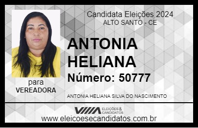 Candidato ANTONIA HELIANA 2024 - ALTO SANTO - Eleições