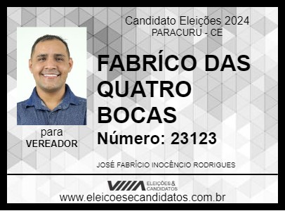 Candidato FABRÍCIO DAS QUATRO BOCAS 2024 - PARACURU - Eleições