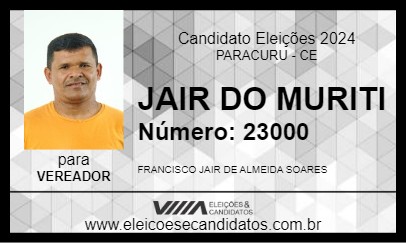 Candidato JAIR DA BEIRA RIO 2024 - PARACURU - Eleições