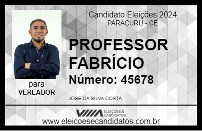 Candidato PROFESSOR FABRÍCIO 2024 - PARACURU - Eleições