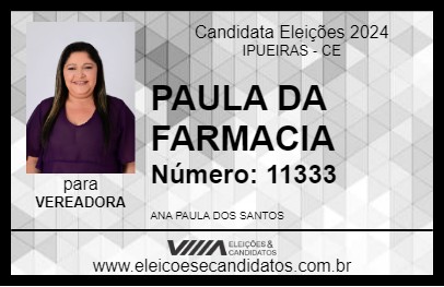 Candidato PAULA DA FARMACIA 2024 - IPUEIRAS - Eleições