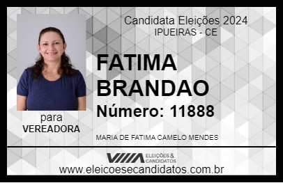 Candidato FATIMA BRANDAO 2024 - IPUEIRAS - Eleições