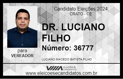 Candidato DR. LUCIANO FILHO 2024 - CRATO - Eleições