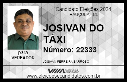 Candidato JOSIVAN DO TÁXI 2024 - IRAUÇUBA - Eleições