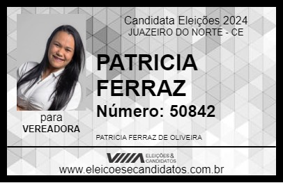 Candidato PATRICIA FERRAZ 2024 - JUAZEIRO DO NORTE - Eleições