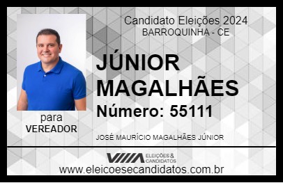 Candidato JÚNIOR MAGALHÃES 2024 - BARROQUINHA - Eleições