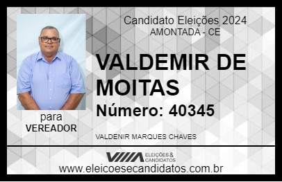 Candidato VALDEMIR DE MOITAS 2024 - AMONTADA - Eleições