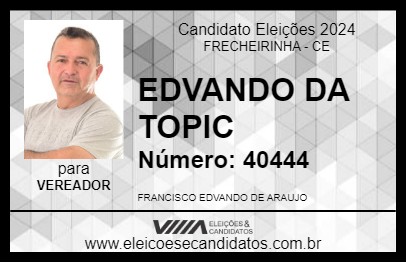 Candidato EDVANDO DA TOPIC 2024 - FRECHEIRINHA - Eleições