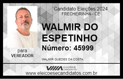 Candidato WALMIR DO ESPETINHO 2024 - FRECHEIRINHA - Eleições