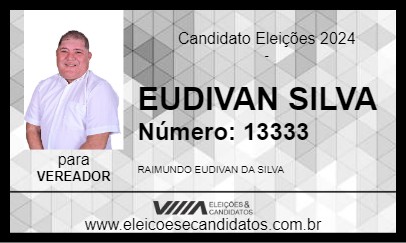 Candidato EUDIVAN SILVA 2024 - JAGUARETAMA - Eleições