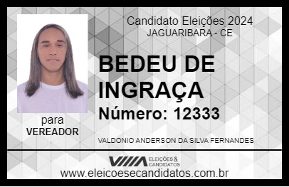 Candidato BEDEU DE INGRAÇA 2024 - JAGUARIBARA - Eleições