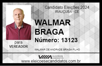 Candidato WALMAR BRAGA 2024 - IRAUÇUBA - Eleições