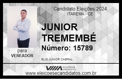 Candidato JUNIOR TREMEMBÉ 2024 - ITAREMA - Eleições