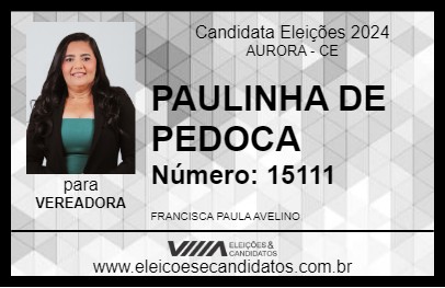 Candidato PAULINHA DE PEDOCA 2024 - AURORA - Eleições