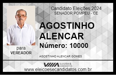 Candidato AGOSTINHO ALENCAR 2024 - SENADOR POMPEU - Eleições