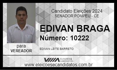 Candidato EDIVAN BRAGA 2024 - SENADOR POMPEU - Eleições