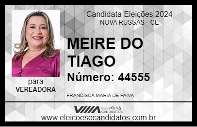 Candidato MEIRE DO TIAGO 2024 - NOVA RUSSAS - Eleições