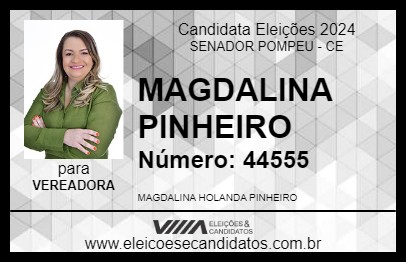 Candidato MAGDALINA PINHEIRO 2024 - SENADOR POMPEU - Eleições