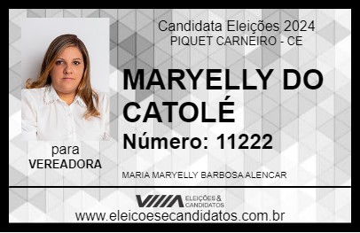 Candidato MARYELLY DO CATOLÉ 2024 - PIQUET CARNEIRO - Eleições