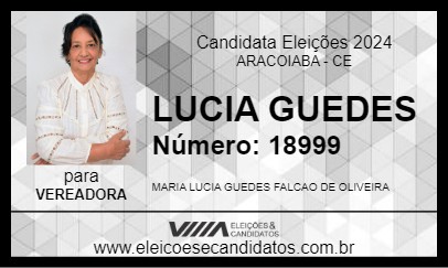 Candidato LUCIA GUEDES 2024 - ARACOIABA - Eleições