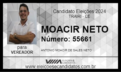 Candidato MOACIR NETO 2024 - TRAIRI - Eleições