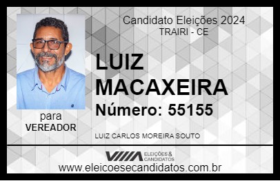 Candidato LUIZ MACAXEIRA 2024 - TRAIRI - Eleições