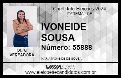 Candidato IVONEIDE SOUSA 2024 - ITAREMA - Eleições