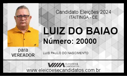 Candidato LUIZ DO BAIAO 2024 - ITAITINGA - Eleições