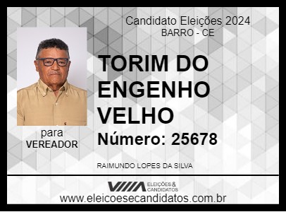 Candidato TORIM DO ENGENHO VELHO 2024 - BARRO - Eleições