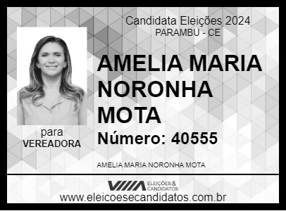 Candidato AMELIA MARIA NORONHA MOTA 2024 - PARAMBU - Eleições