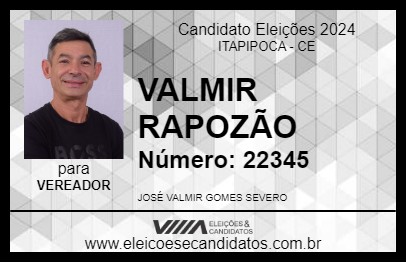 Candidato VALMIR RAPOZÃO 2024 - ITAPIPOCA - Eleições